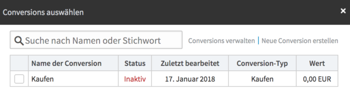 Auswahl einer zuvor angelegten Conversion