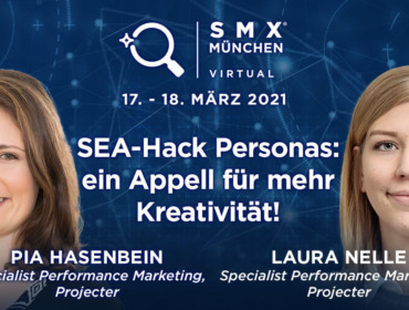 Grafik der SMX München zum Vortragsthema "SEA-Hack Personas: ein Appell für mehr Kreativität!" Abgebildet sind Pia Hasenbein und Laura Nelle von der Projecter GmbH